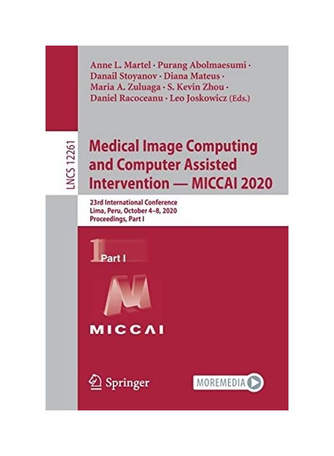 Medical Image Computing And Computer Assisted Intervention - Miccai 2020: 23rd International Conference, Lima, Peru, October 4-8, 2020, Proceedings, P paperback english
