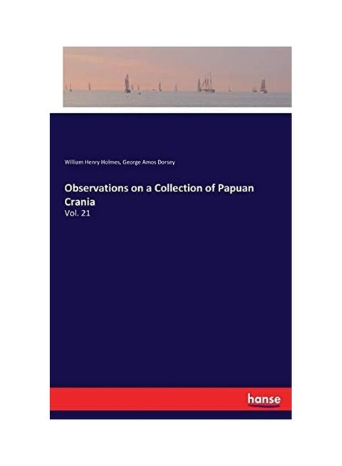 Observations On A Collection Of Papuan Crania paperback english