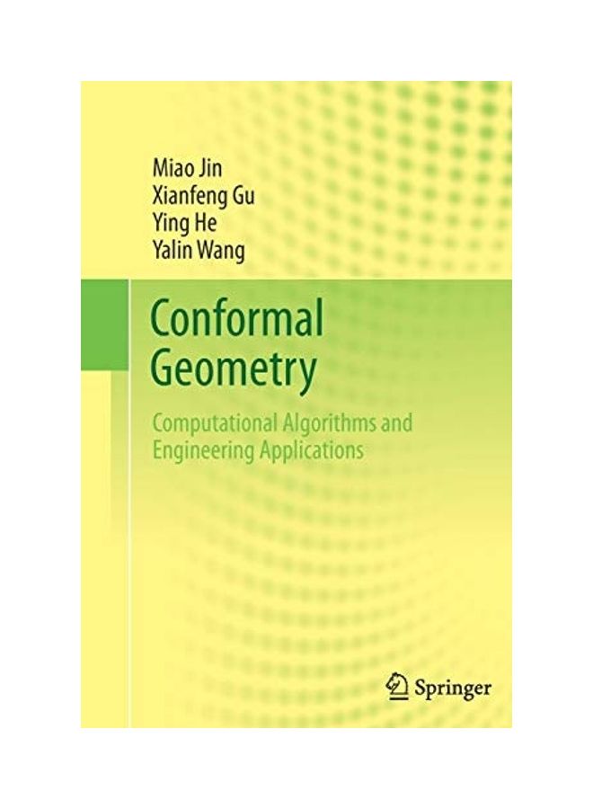 Conformal Geometry: Computational Algorithms And Engineering Applications Hardcover English by Miao Jin 