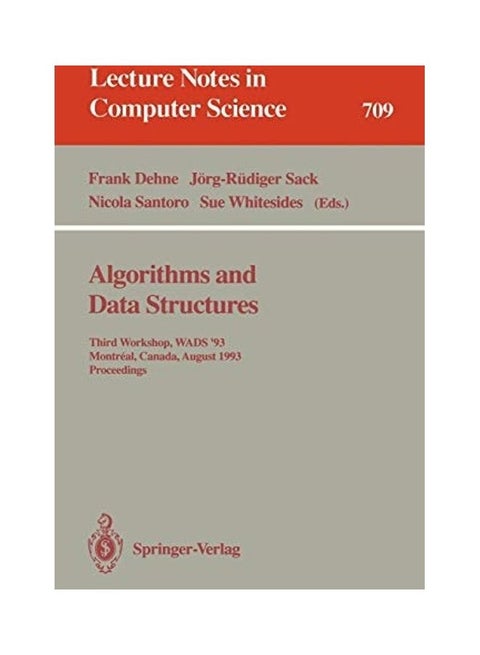 Algorithms and Data Structures: Third Workshop, Wads '93, Montreal, Canada, August 11-13, 1993. Proceedings paperback english