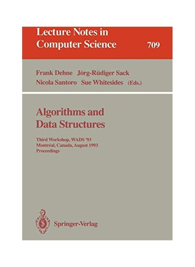 Algorithms and Data Structures: Third Workshop, Wads '93, Montreal, Canada, August 11-13, 1993. Proceedings paperback english