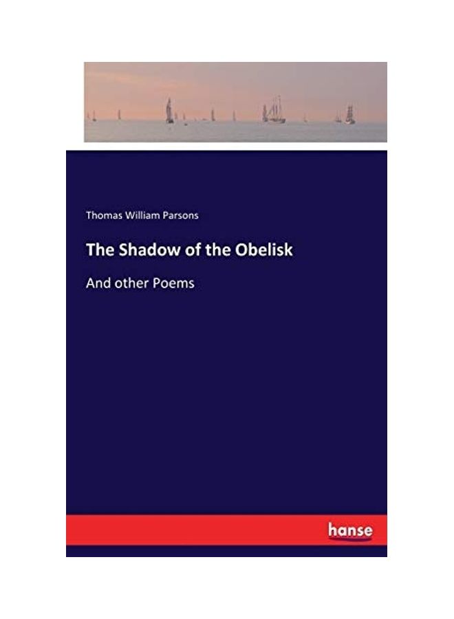 The Shadow of the Obelisk: And other Poems paperback english - 2017