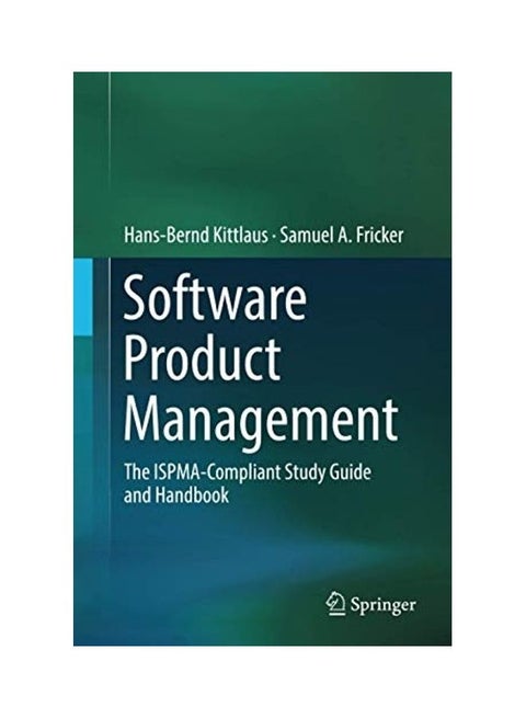 Software Product Management: The ISPMA-Compliant Study Guide and Handbook paperback english