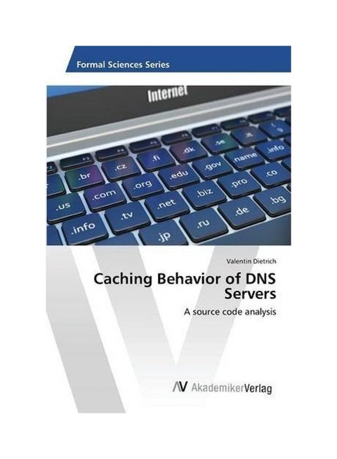 Caching Behavior Of DNS Servers paperback english