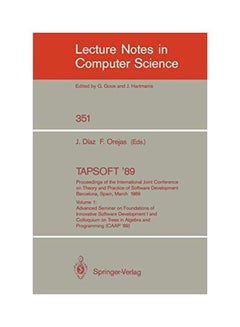Tapsoft '89: Proceedings of the International Joint Conference on Theory and Practice of Software Development, Barcelona, Spain, March 13-17, 1989: Vo paperback english