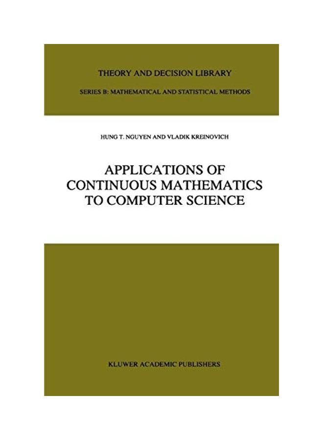 Applications Of Continuous Mathematics To Computer Science Paperback English by Hung T. Nguyen