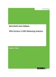 Web Fetcher: A SMS Marketing Solution paperback english