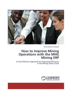 How to Improve Mining Operations with the Mhg Mining Erp paperback english