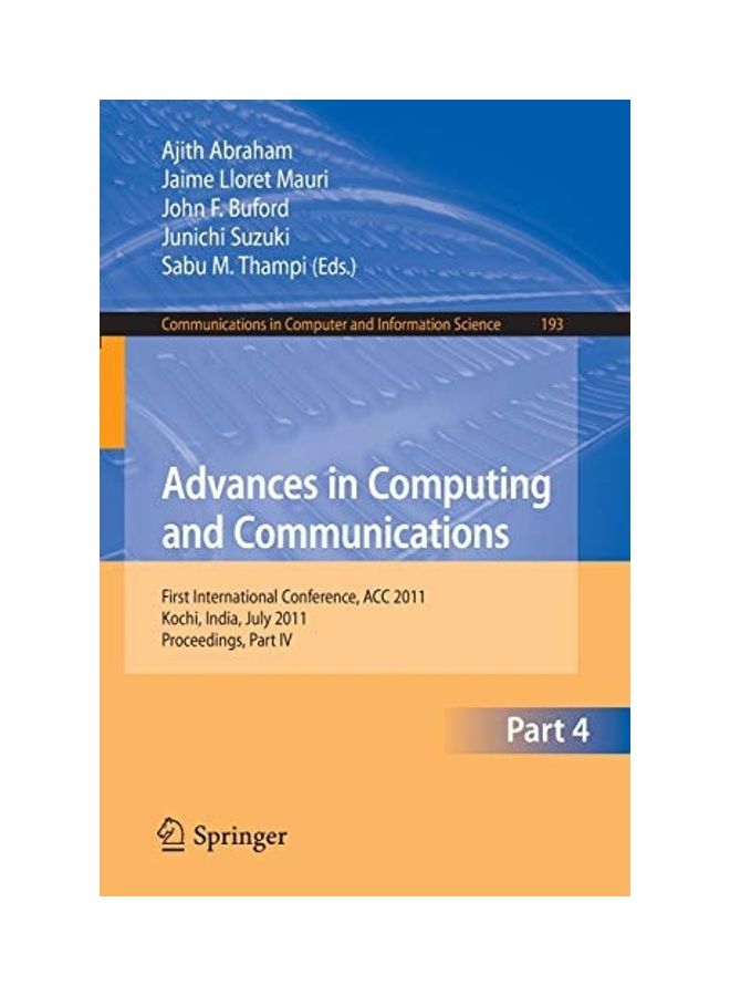 Advances In Computing And Communications, Part Iv: First International Conference, Acc 2011, Kochi, India, July 22-24, 2011. Proceedings, Part Iv paperback english