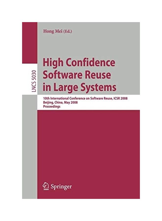 null - High Confidence Software Reuse In Large Systems 10th International Conference On Software Reuse Icsr 2008 Bejing China May 25 29  2008 paperback english - Image 1