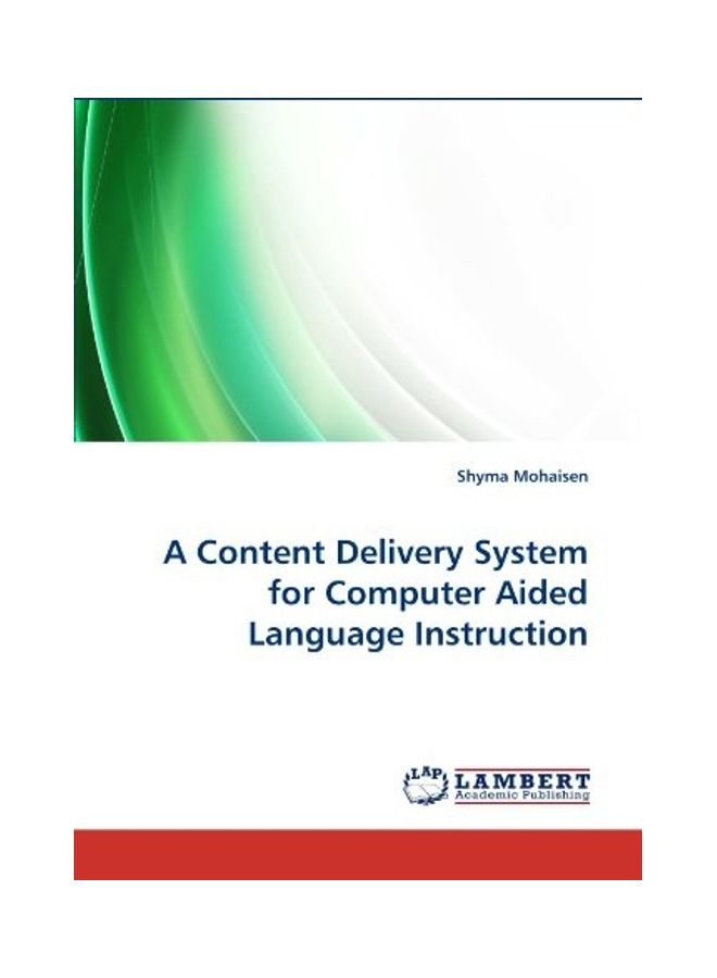 A Content Delivery System for Computer Aided Language Instruction paperback english