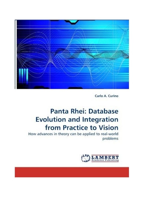 Panta Rhei: Database Evolution and Integration from Practice to Vision paperback english