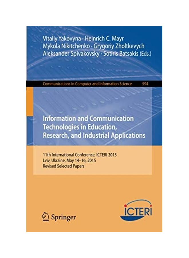 Information And Communication Technologies In Education, Research, And Industrial Applications paperback english