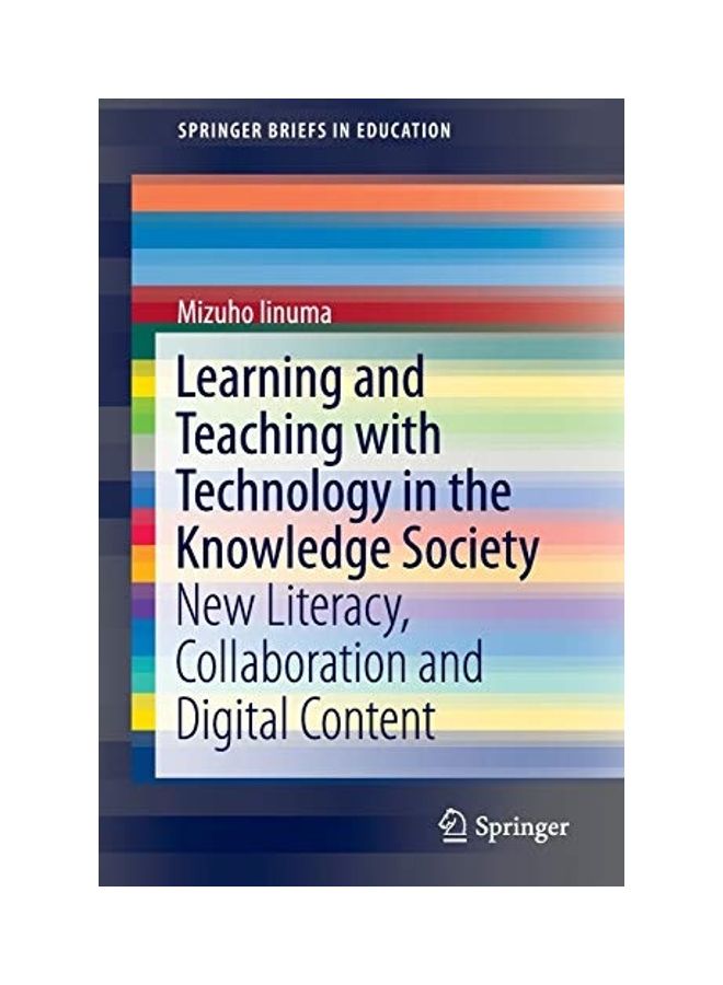 Learning And Teaching With Technology In The Knowledge Society paperback english