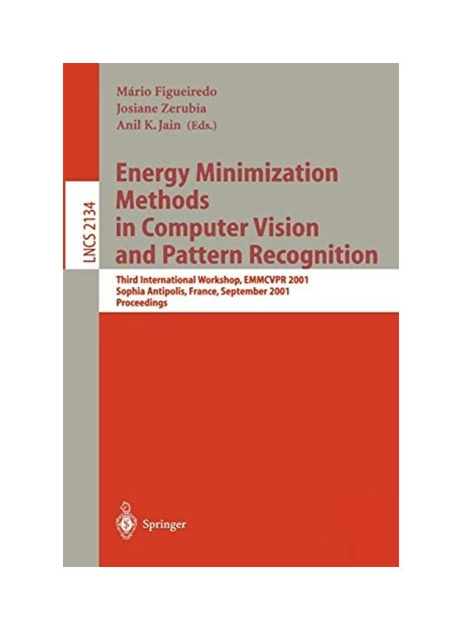 Energy Minimization Methods in Computer Vision and Pattern Recognition: Third International Workshop, EMMCVPR 2001, Sophia Antipolis France, September paperback english
