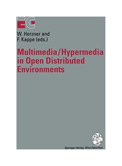 Multimedia/Hypermedia In Open Distributed Environments paperback english