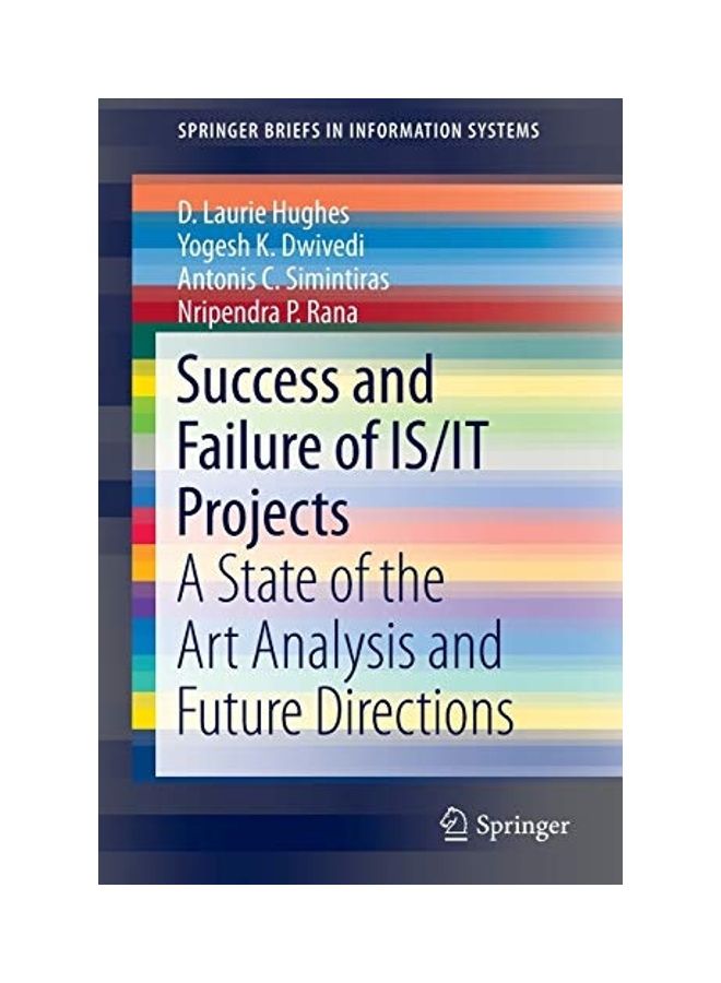 Success And Failure Of IS/IT Projects: A State Of The Art Analysis And Future Directions paperback english