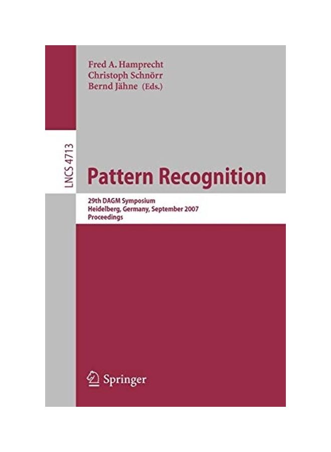 Pattern Recognition: 29th Dagm Symposium, Heidelberg, Germany, September 12-14, 2007, Proceedings paperback english 