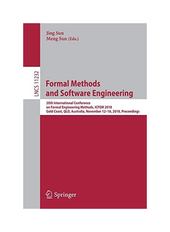 null - Formal Methods and Software Engineering: 20th International Conference on Formal Engineering Methods, ICFEM 2018, Gold Coast, Qld, Australia, November 12-16, 2018 Proceedings paperback english - Image 1