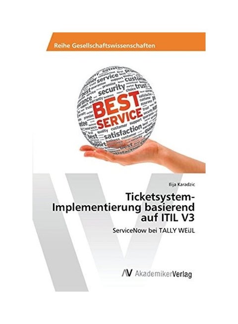 Ticketsystem Implementierung Basierend Auf Itil V3 Paperback German by Karadzic Ilija