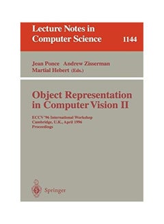 Object Representation In Computer Vision Ii: Eccv '96 International Workshop, Cambridge, UK, April 13 - 14, 1996. Proceedings paperback english