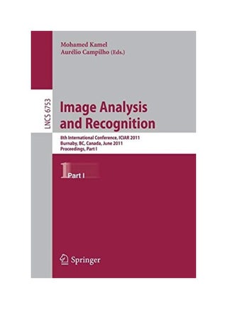 Image Analysis And Recognition: 8th International Conference, ICIAR 2011, Burnaby, BC, Canada, June 2011 Proceedings, Part I paperback english - v1622411357/N47833887A_1