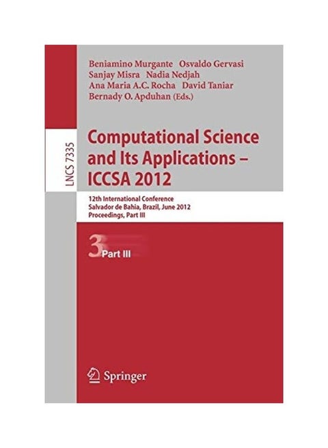 Computational Science And Its Applications - ICCSA 2012: 12Th International Conference, Salvador De Bahia, Brazil, June 18-21, 2012, Proceedings, Par paperback english