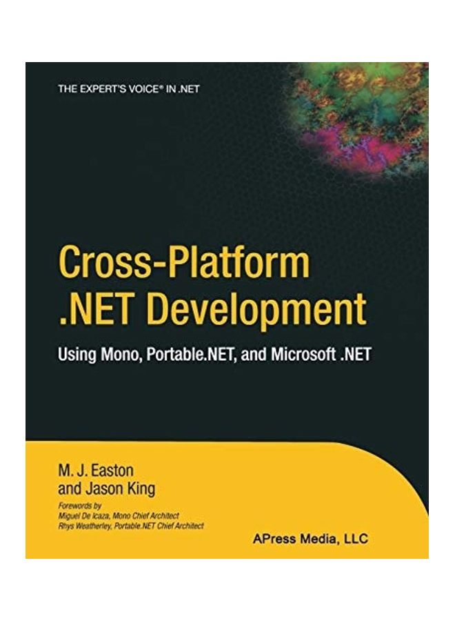 Cross-Platform .NET Development: Using Mono, Portable.NET, And Microsoft.NET paperback english
