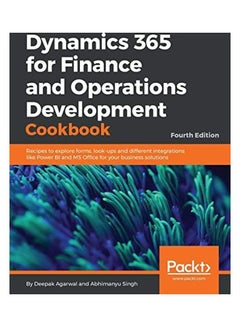 Dynamics 365 For Finance And Operations Development Cookbook paperback english