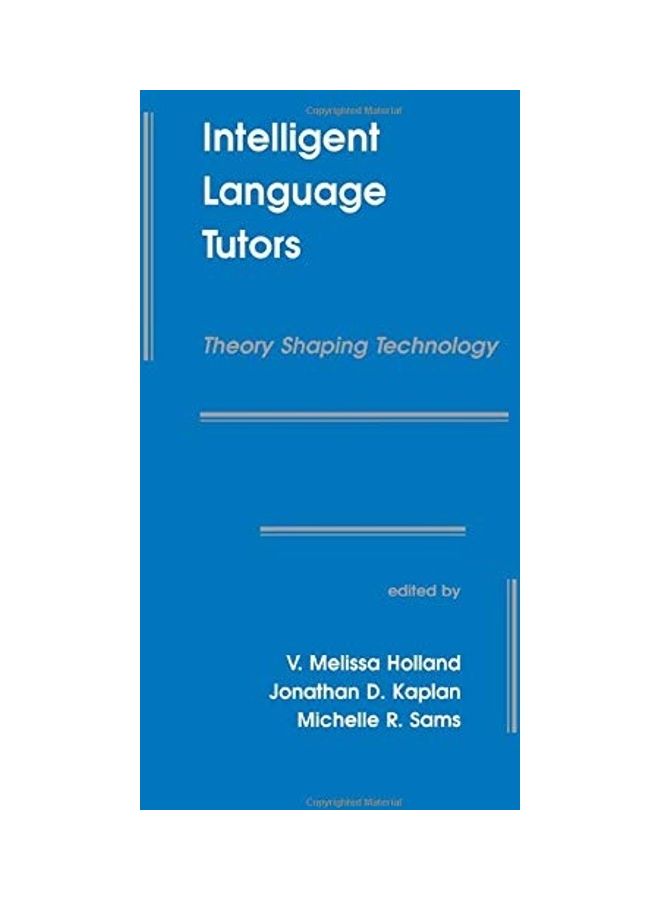 Intelligent Language Tutors: Theory Shaping Technology paperback english