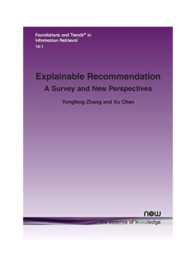 Explainable Recommendation: A Survey and New Perspectives Paperback English by Yongfeng Zhang