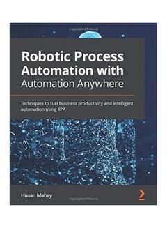 Robotic Process Automation With Automation Anywhere paperback english