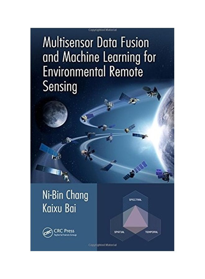 Multisensor Data Fusion And Machine Learning For Environmental Remote Sensing hardcover english 