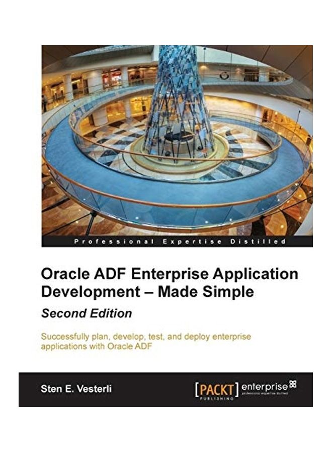 Oracle Adf Enterprise Application Development - Made Simple, Second Edition paperback english