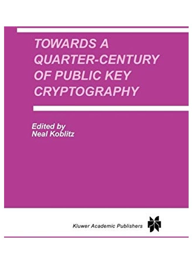 null - Towards a Quarter-Century of Public Key Cryptography: A Special Issue of Designs, Codes and Cryptography an International Journal. Volume 19, No. 2/3 paperback english - Image 1