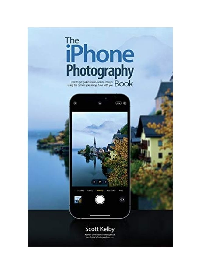 The iPhone Photography Book Paperback English by Scott Kelby