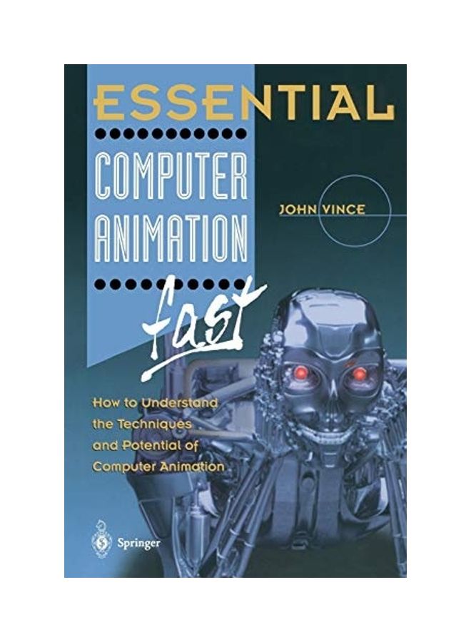 Essential Computer Animation Fast: How To Understand The Techniques And Potential Of Computer Animation paperback english 