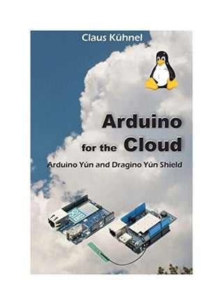 Arduino For The Cloud: Arduino Yún And Dragino Yún Shield paperback english - v1622442321/N47806636A_1