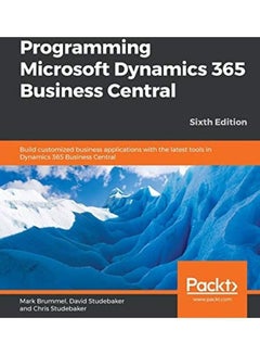 Programming Microsoft Dynamics 365 Business Central Paperback English by Mark Brummel - 43585