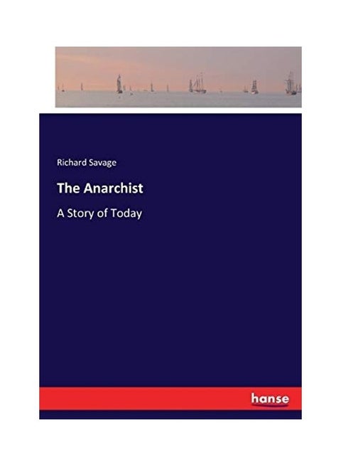 The Anarchist: A Story Of Today paperback english