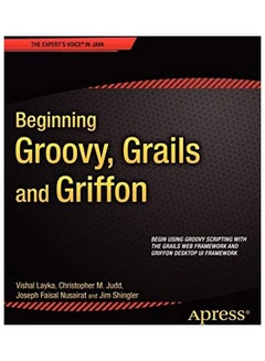 Beginning Groovy, Grails and Griffon paperback english