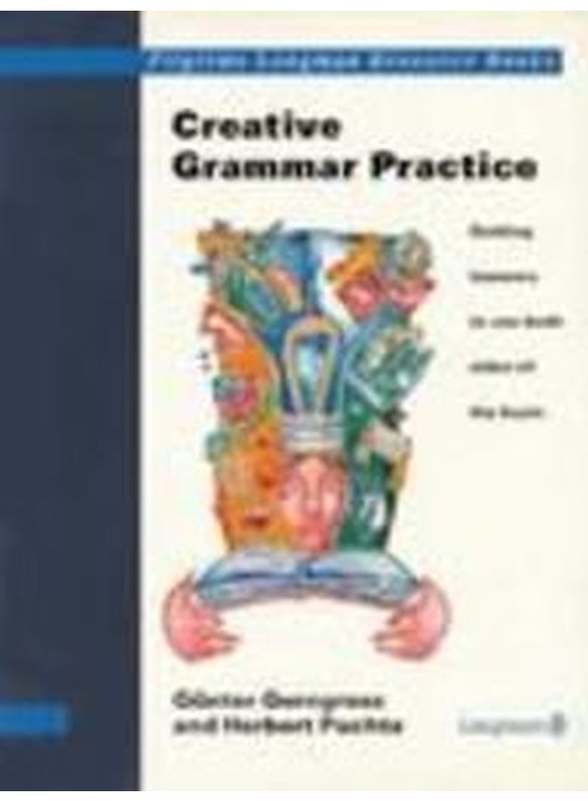 Creative Grammar Practice: Getting Learners to Use Both Sides of the Brain paperback english
