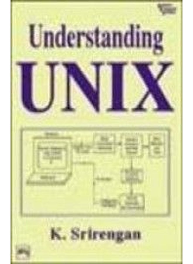 Understanding Unix Paperback English by K. Srirengan 