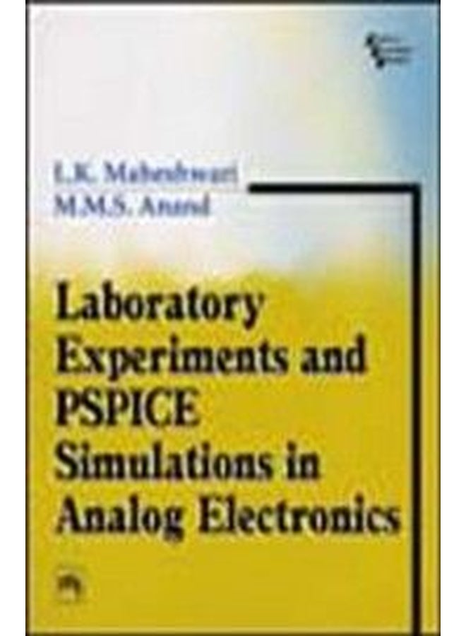 Laboratory Experiments and PSPICE Simulations in Analog Electronics paperback english 