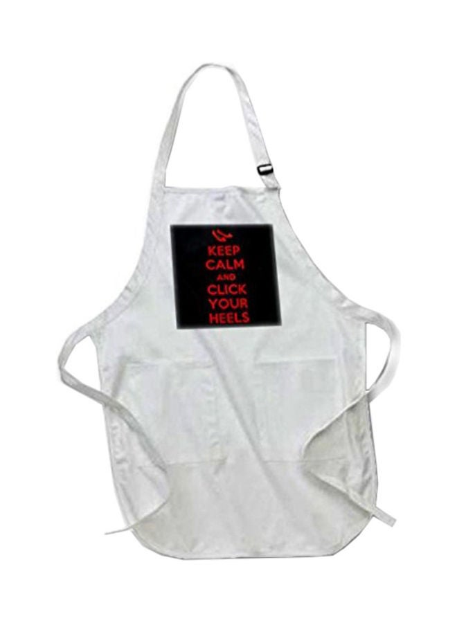 Keep Calm And Click Your Heels Printed Apron With Pouch Pockets  22 x 24inch White