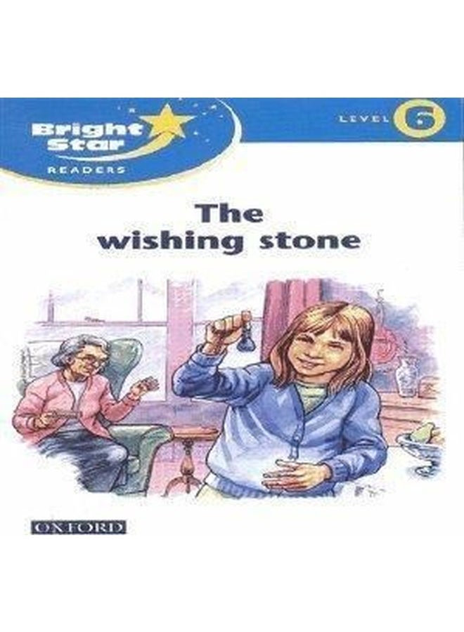 Bright Star Reader 6: the Wishing Stone Paperback English - 38163.0