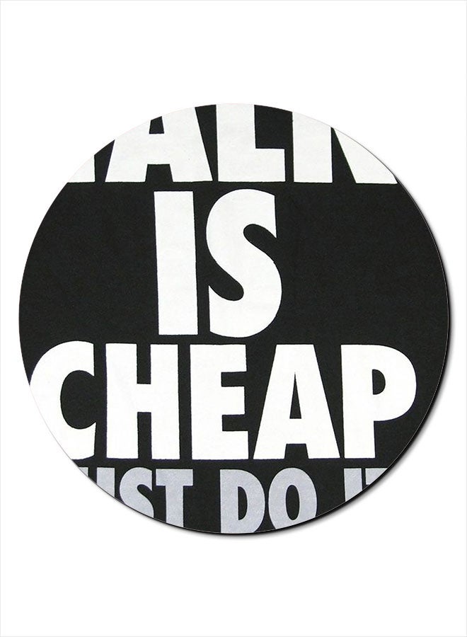 Theodor Talk Is Cheap Printed Smooth Anti-Slip Mousepad Black/White - Image 1