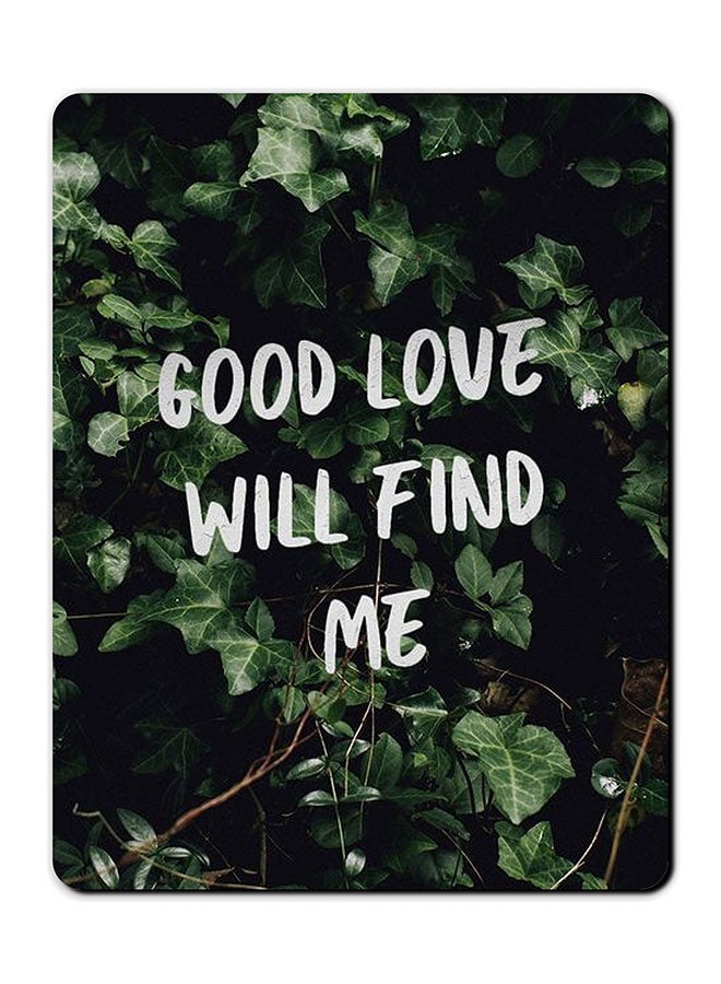 Theodor Good Love Will Find Me Printed Anti Slip Mousepad Multicolour - Image 1