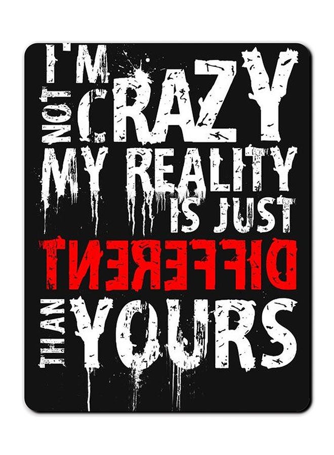 ثيودور لوحة ماوس مضادة للانزلاق مطبوعة بعبارة "I Am Not Crazy انا لست معتوها . متعدد الألوان