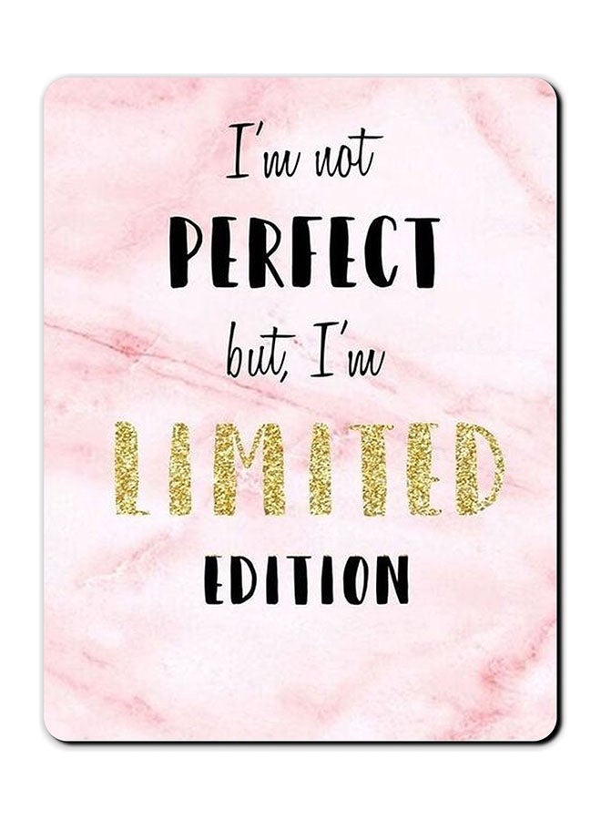 Theodor I Am Not Perfect But I Am Limited Edition Printed Anti-Slip Mousepad Multicolour
